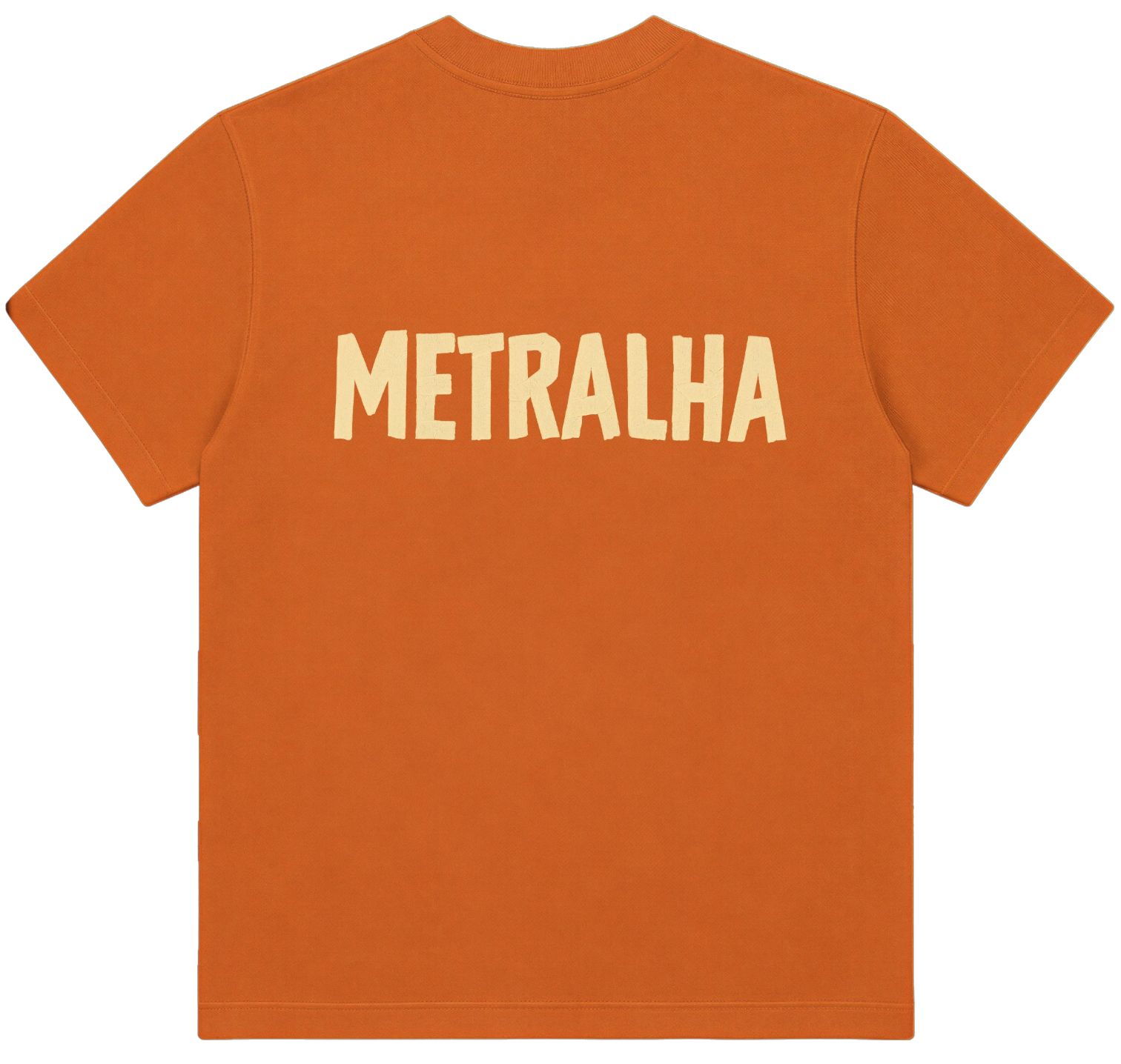 An orange short-sleeve t-shirt shown from the back, featuring the word 'METRALHA' printed in a bold, light beige sans-serif font across the upper back.